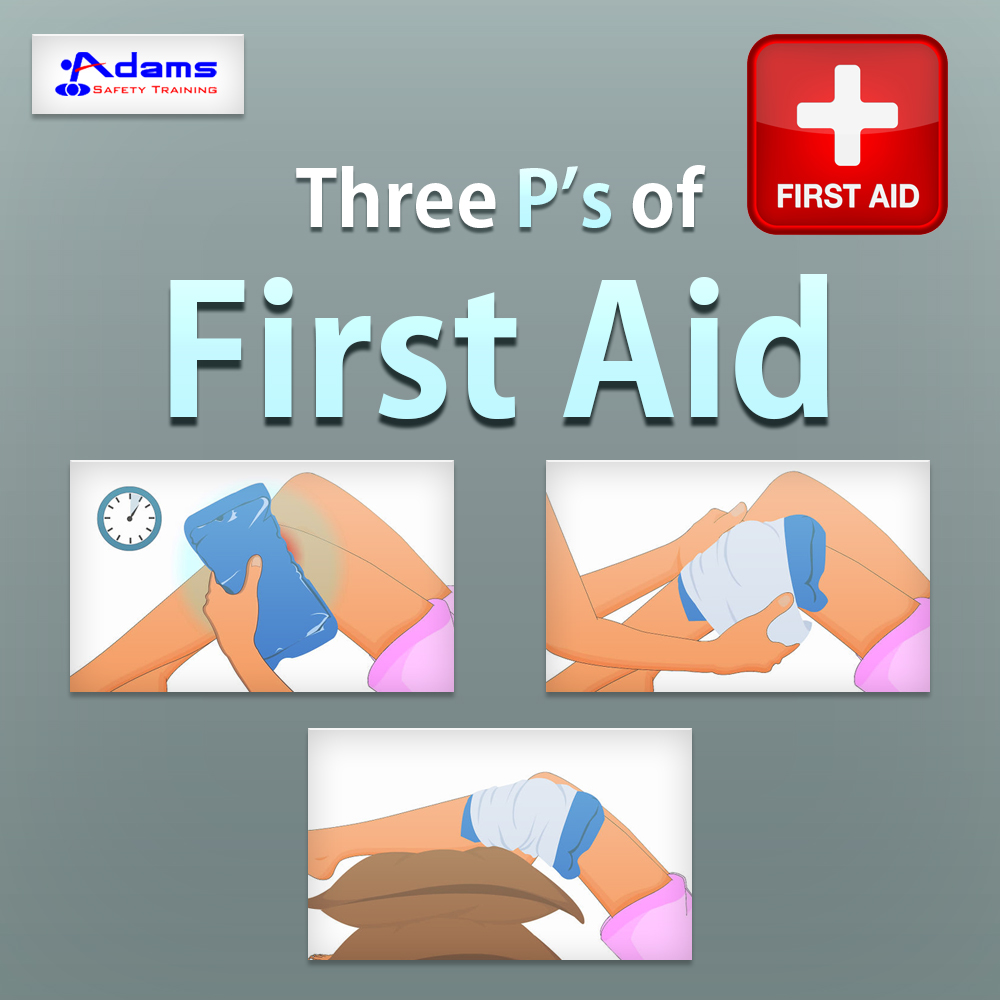 three-p-s-of-first-aid-adams-safety