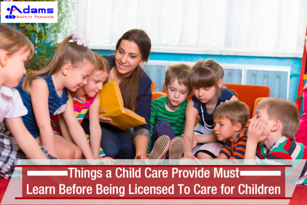 Things a Child Care Provider Must Learn Before Being Licensed To Care ...